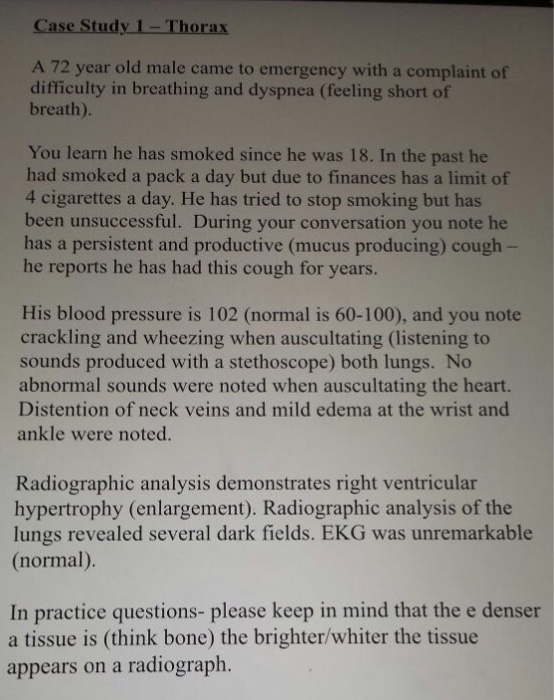 Solved Case Study 1- Thorax A 72 year old male came to | Chegg.com
