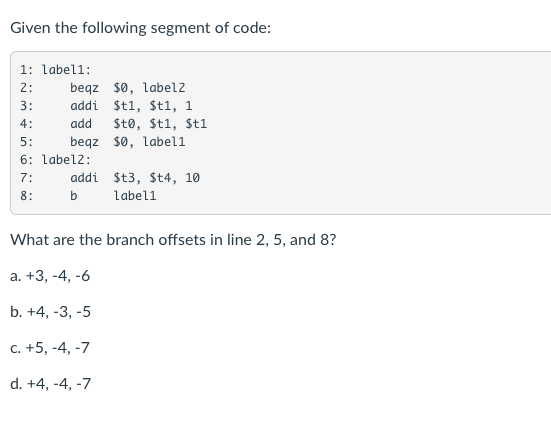 Solved Given the following segment of code: 1: labell: 2: | Chegg.com