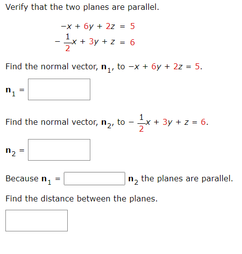 Solved Verify that the two planes are parallel. -X + 6y + 2z | Chegg.com