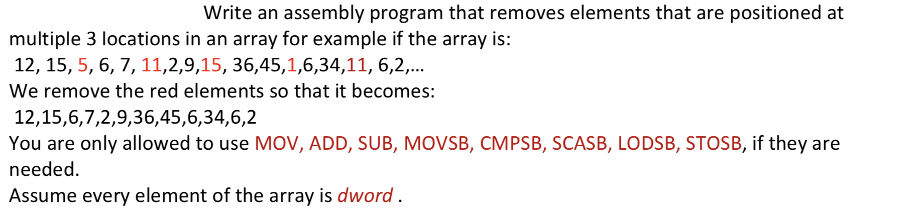 Solved Write an assembly program that removes elements that | Chegg.com