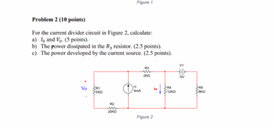 Solved For the current divider circuit in Figure 2, | Chegg.com