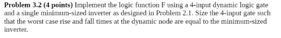 Solved Problem 3.1 (5 points) Implement the logic function F | Chegg.com