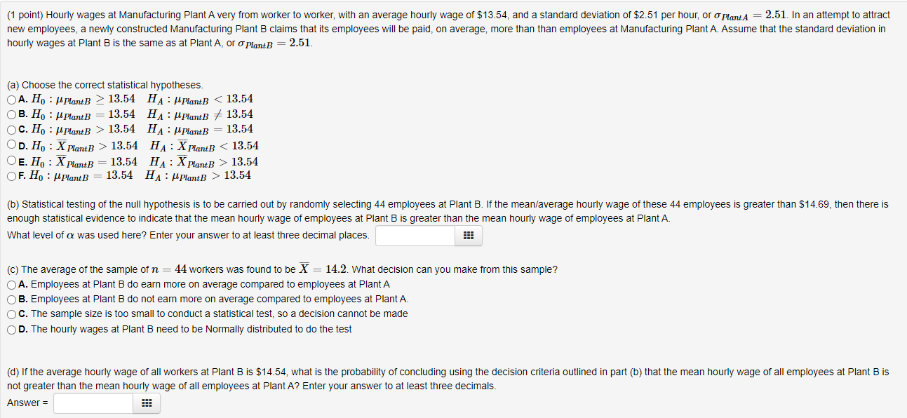 Solved (1 point) Hourly wages at Manufacturing Plant A very | Chegg.com