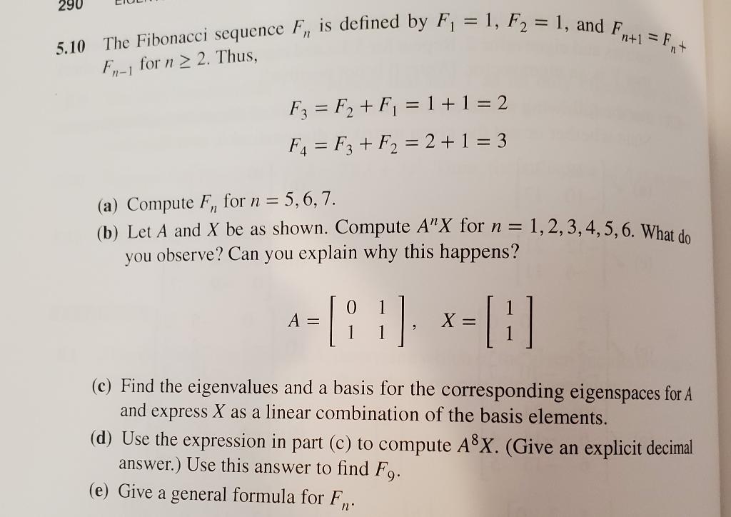 Solved The Fibonacci sequence Fn is defined by F1 = 1, F2 = | Chegg.com