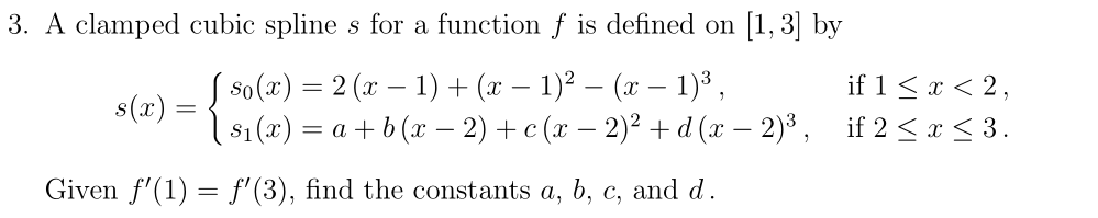 Solved 3. A clamped cubic spline s for a function f is | Chegg.com