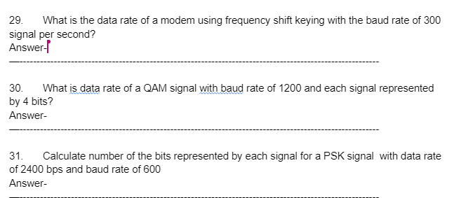 Solved 29. What is the data rate of a modem using frequency | Chegg.com
