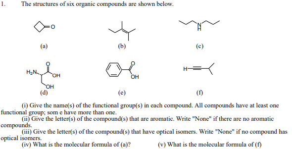 Solved 1. The Structures Of Six Organic Compounds Are Shown | Chegg.com