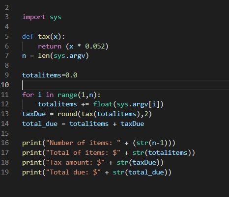 Solved import sys о со уольшо def tax(x): return (x * 0.052) | Chegg.com