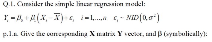 Solved Q.1. Consider The Simple Linear Regression Model: Y, | Chegg.com