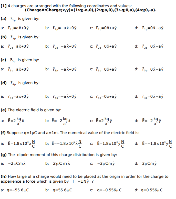 Solved 1 4 Charges Are Arranged With The Following Coor Chegg Com