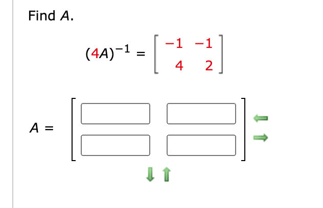 Solved Find A. -1 -1 (4A)-1 4 2 AE = | Chegg.com