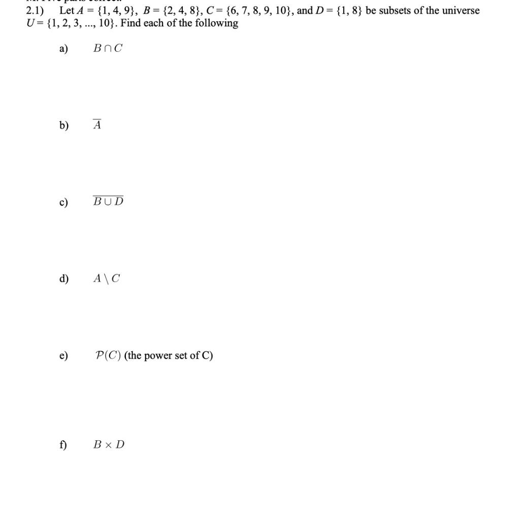 Solved 2.1) Let A = {1, 4,9}, B = {2, 4, 8}, C = {6, 7, 8, | Chegg.com