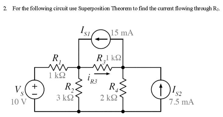 Solved 2. For the following circuit use Superposition | Chegg.com