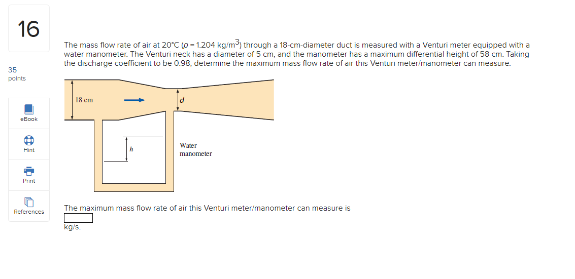 Solved 16 The mass flow rate of air at 20°C 60 = 1.204
