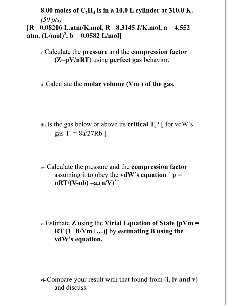 Solved 8 00 Moles Of C H Is In A 10 0 L Cylinder At 310 Chegg Com