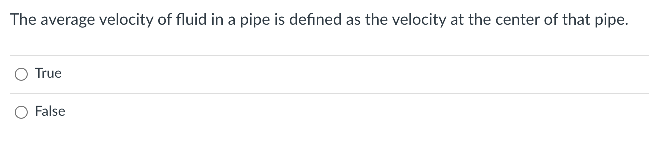 Solved The average velocity of fluid in a pipe is defined as | Chegg.com