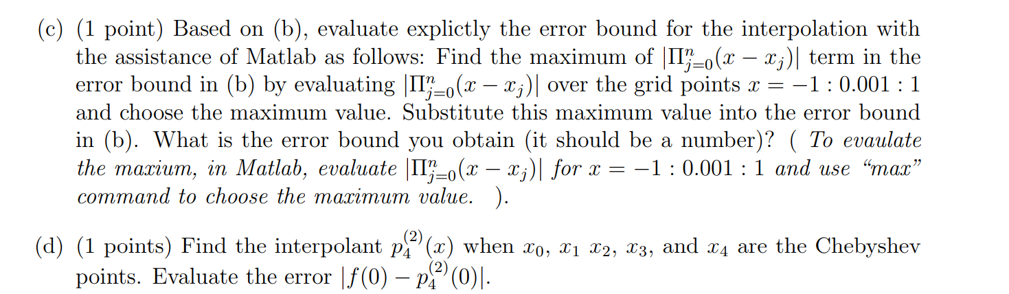 1 Consider Interpolating The Function F X Cos πx