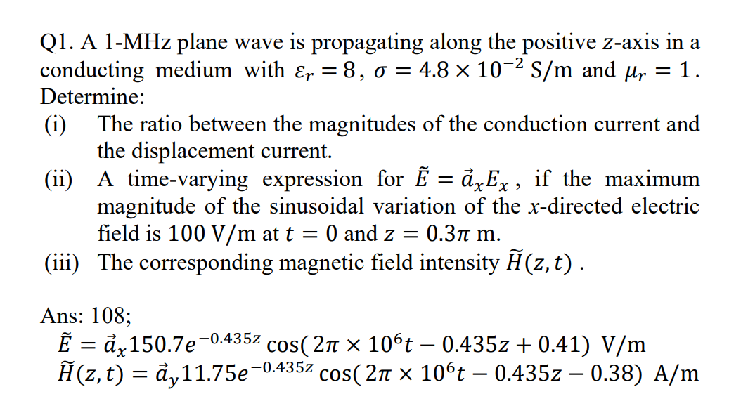 Solved Q1. A 1-MHz plane wave is propagating along the | Chegg.com