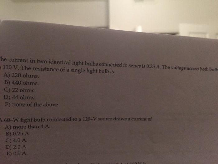 Solved The current in two identical light bulbs connected in