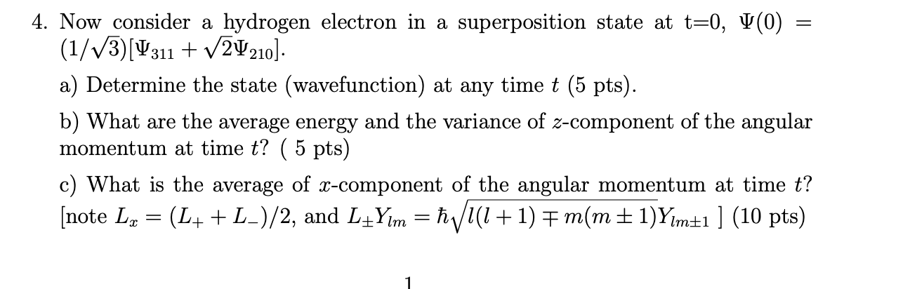 Solved 4. Now consider a hydrogen electron in a | Chegg.com