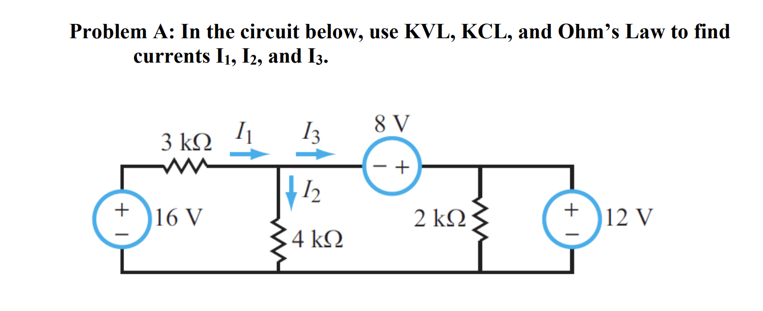 Solved Problem A In The Circuit Below, Use KVL, KCL, And 