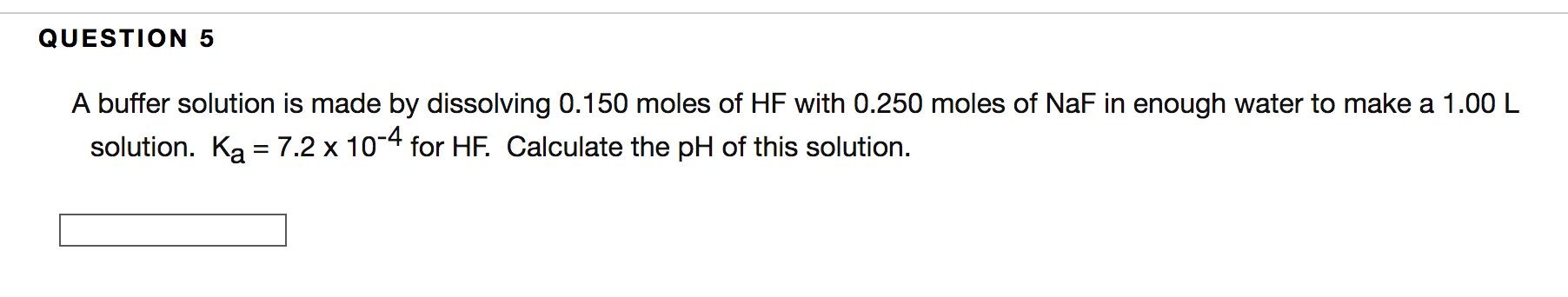 Solved QUESTION 5 A buffer solution is made by dissolving | Chegg.com