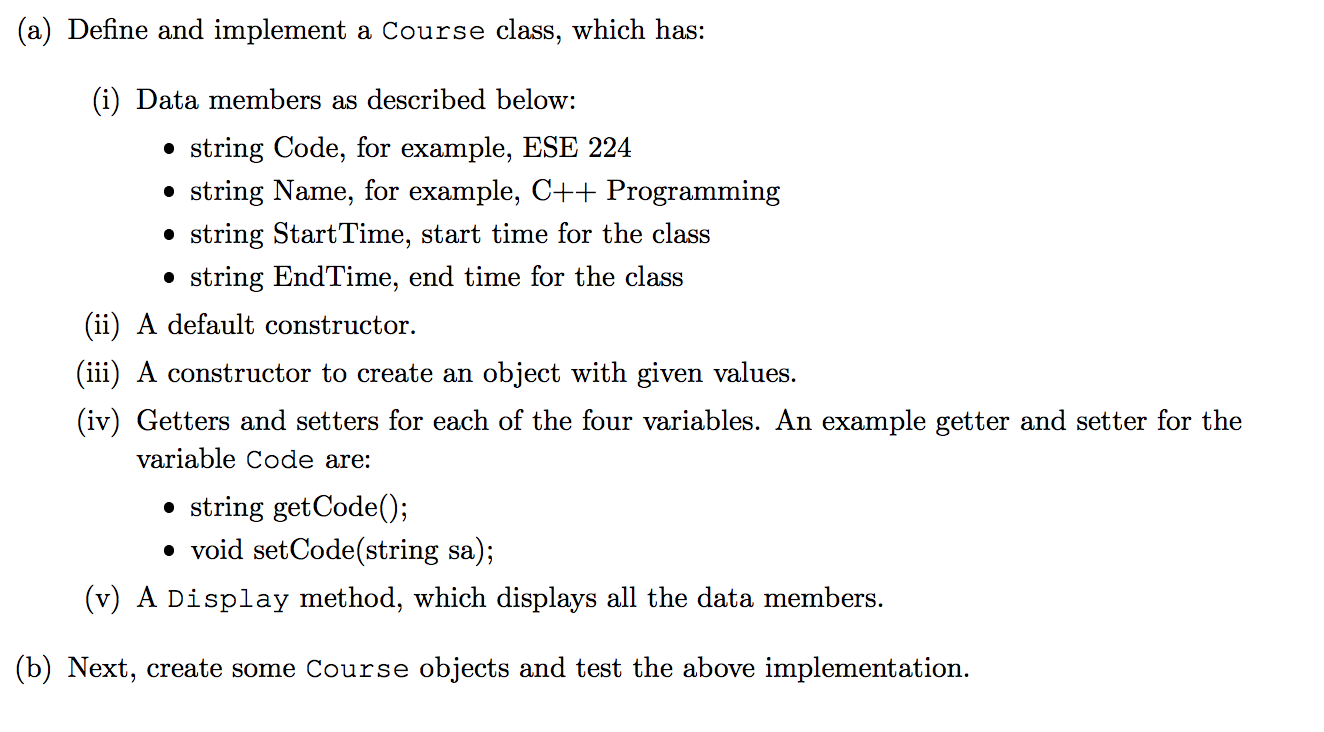 Solved (a) Define and implement a Course class, which has: . | Chegg.com