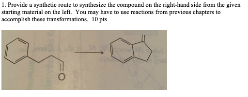 Solved 1. Provide A Synthetic Route To Synthesize The | Chegg.com