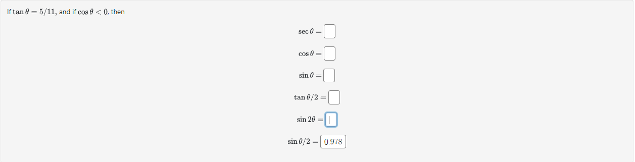 Solved If tanθ=5/11, and if cosθ