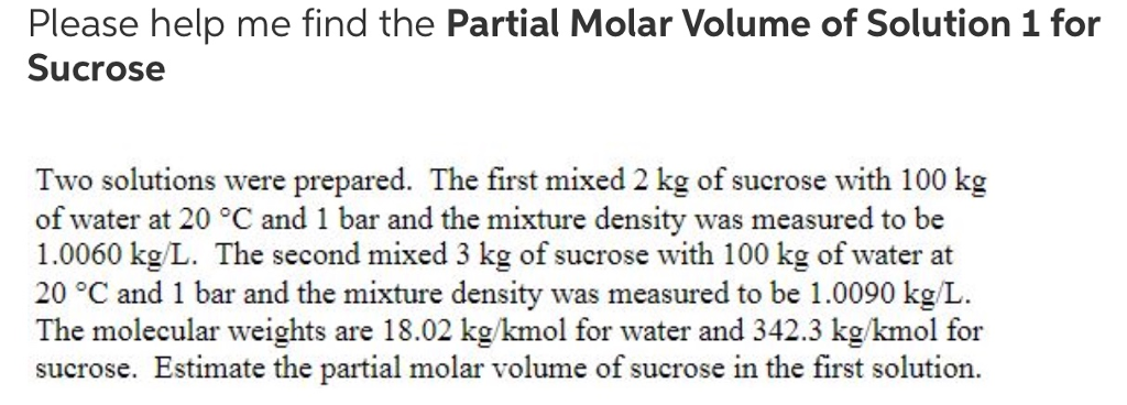 Solved Please help me find the Partial Molar Volume of | Chegg.com