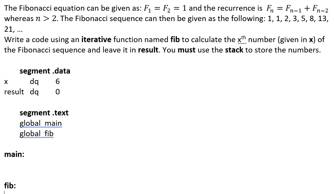 Solved The Fibonacci equation can be given as: F1 = F2 = 1 | Chegg.com