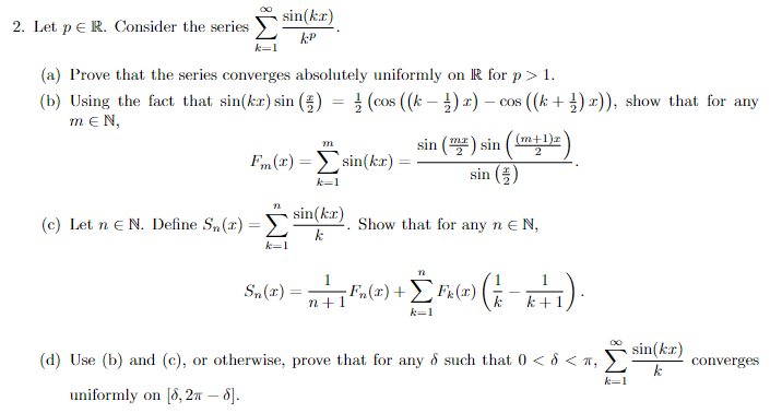 Solved sin(kx) 2. Let P E R. Consider the series (a) Prove | Chegg.com