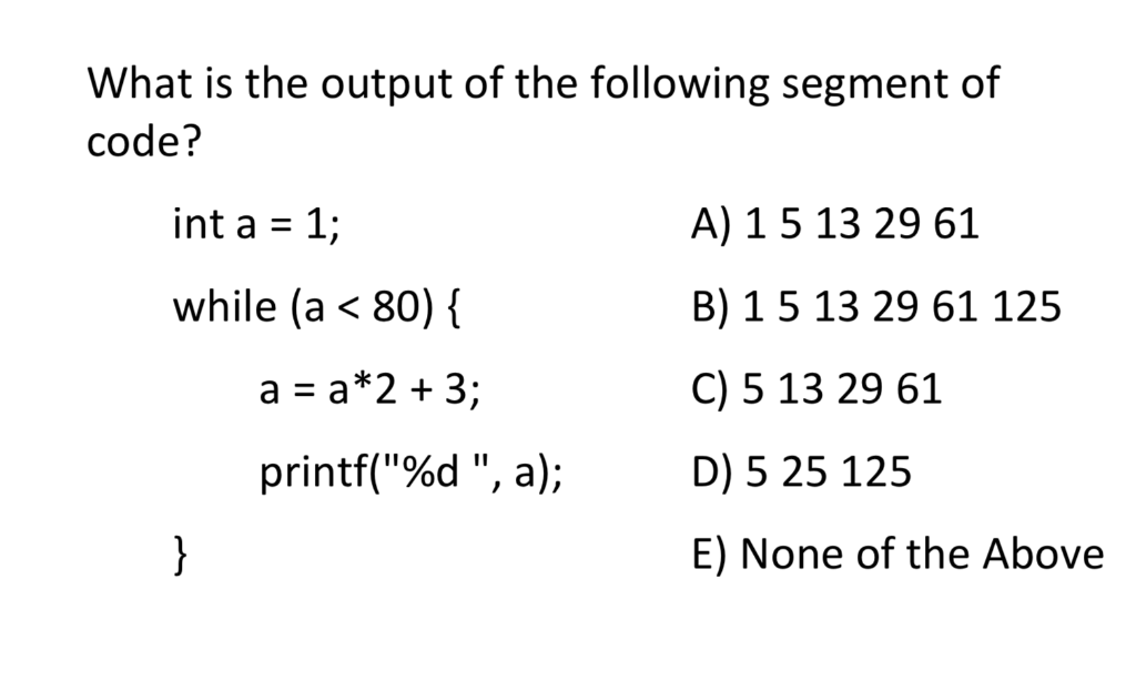 Solved What is the output of the following segment of code? | Chegg.com