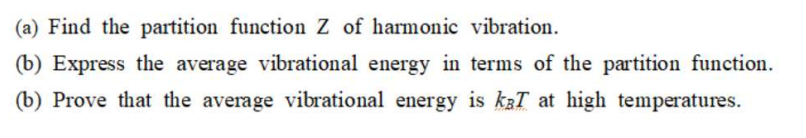 Solved (a) Find the partition function Z of harmonic | Chegg.com