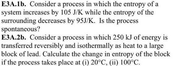 Solved ЕЗА.lb. Consider a process in which the entropy of a | Chegg.com