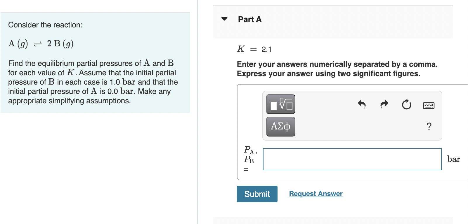 Solved Part A Consider the reaction: A (g) = 2 B (g) KE = | Chegg.com