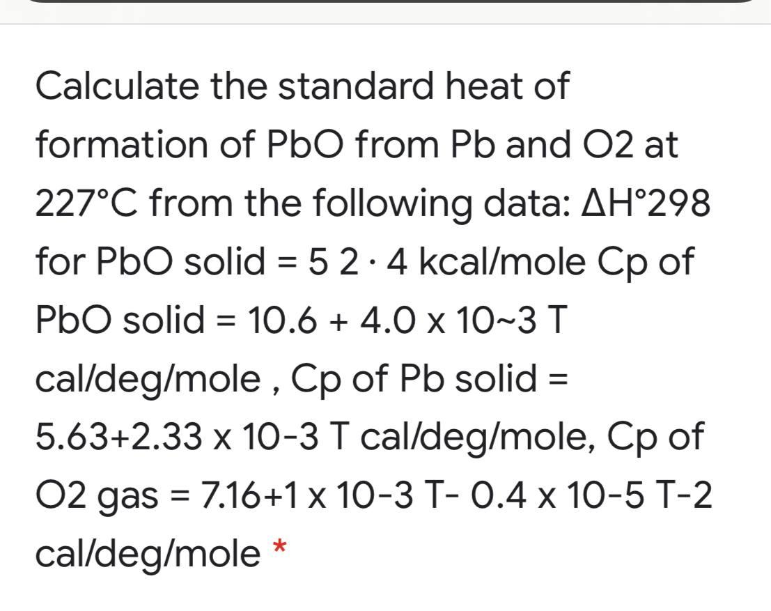 Solved Calculate the standard heat of formation of PbO