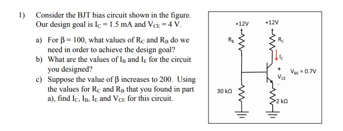 Solved 1) Consider the BJT bias circuit shown in the figure. | Chegg.com