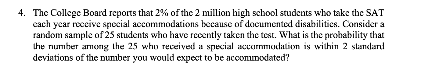 Solved 4. The College Board reports that 2% of the 2 million | Chegg.com