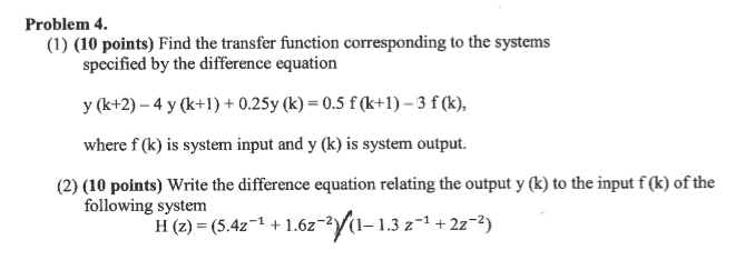 Solved Problem 4 1 10 Points Find The Transfer Function Chegg Com