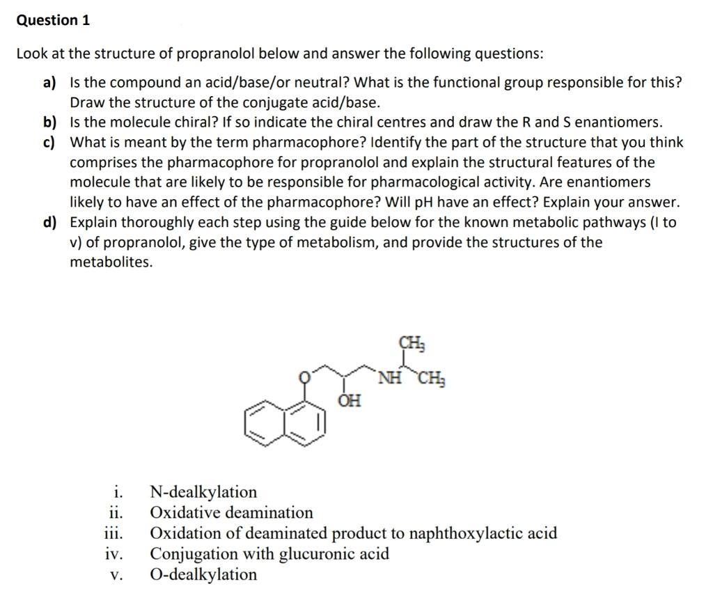 Solved Question 1 Look at the structure of propranolol below | Chegg.com