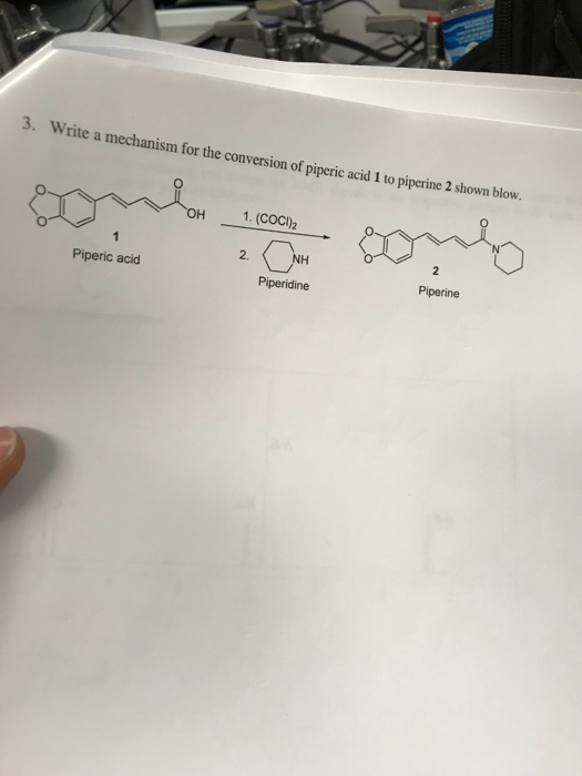 Solved 3. Write a mechanism for the conversion of piperic | Chegg.com