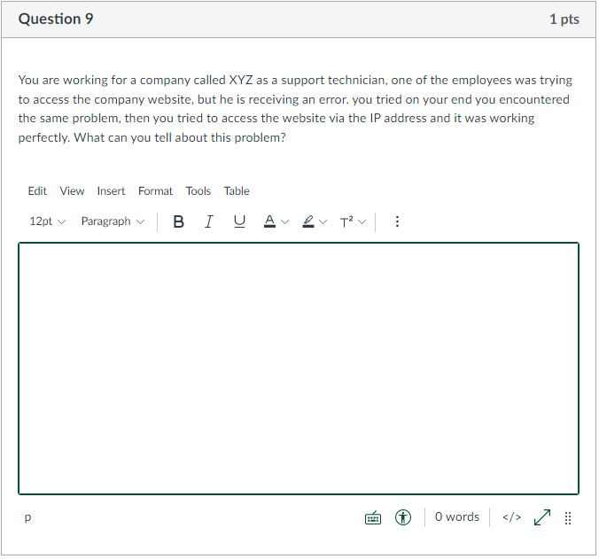 Solved Question 9 1 pts You are working for a company called | Chegg.com