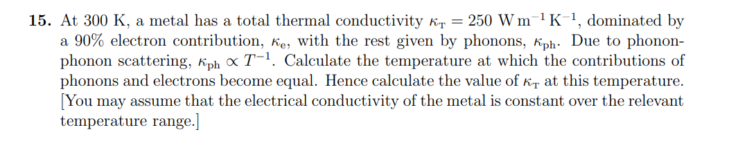 15. At 300 K, a metal has a total thermal | Chegg.com