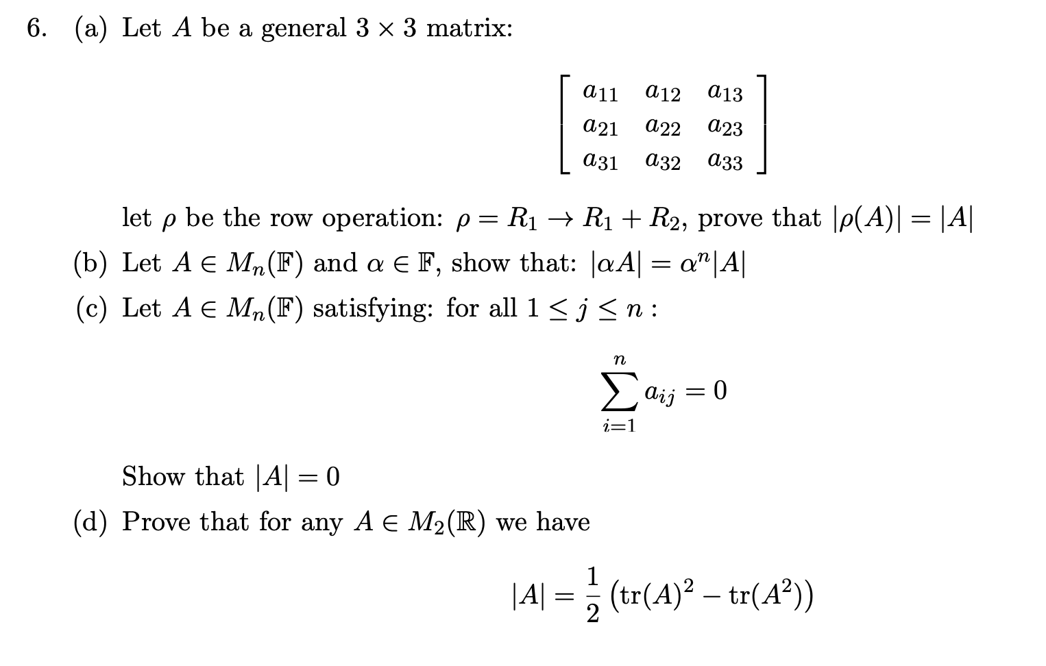 Solved 6. (a) Let A Be A General 3 X 3 Matrix: A12 A13 A11 | Chegg.com