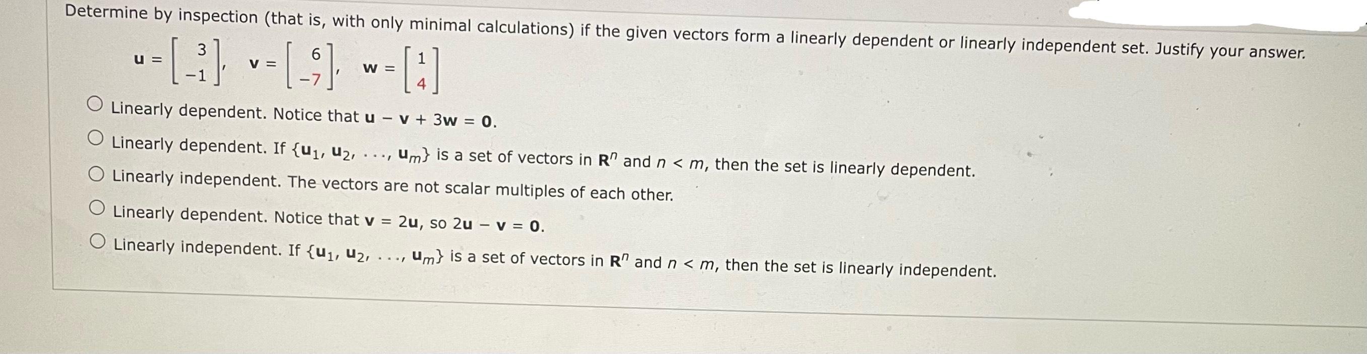 Solved Determine If One Of The Given Vectors Is In The Span 8101