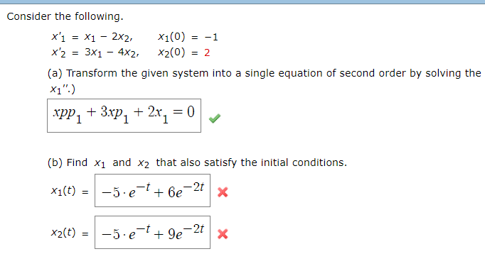 Solved Consider The Following. X'1 = X1 − 2x2, X1(0) = −1 | Chegg.com