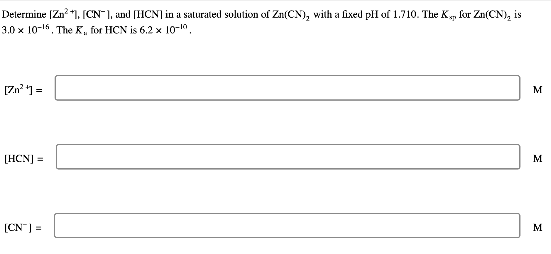 Solved Determine [Zn2+],[CN−], and [HCN] in a saturated | Chegg.com