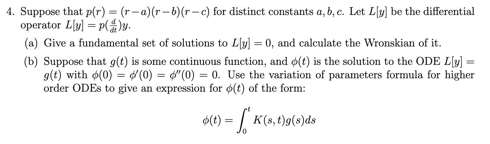 Solved 4. Suppose that p(r)=(r−a)(r−b)(r−c) for distinct | Chegg.com