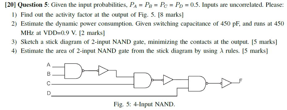 Solved 20 Question 5 Given the input probabilities PA